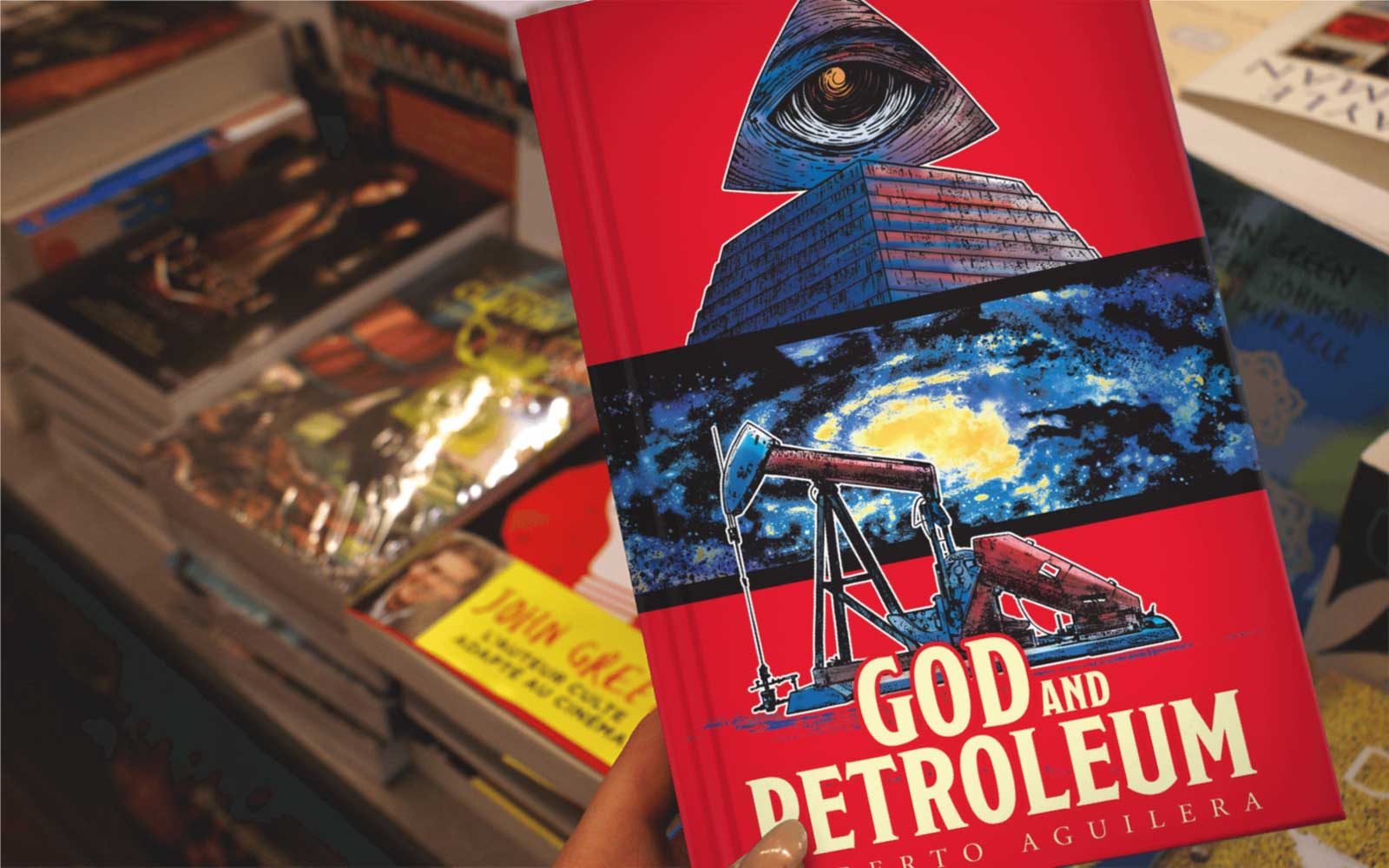 God and Petroleum by author Roberto Aguilera